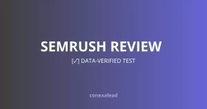 Semrush Review: Expert Analysis and SEO Tool Insights by ConexaLead